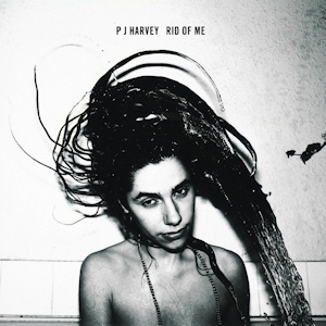 Album art for Rid Of Me by PJ Harvey